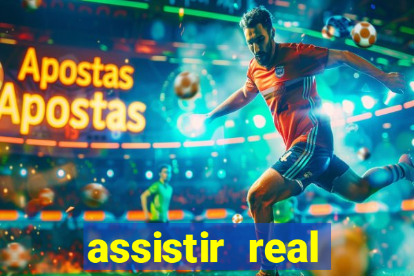 assistir real madrid ao vivo multicanais